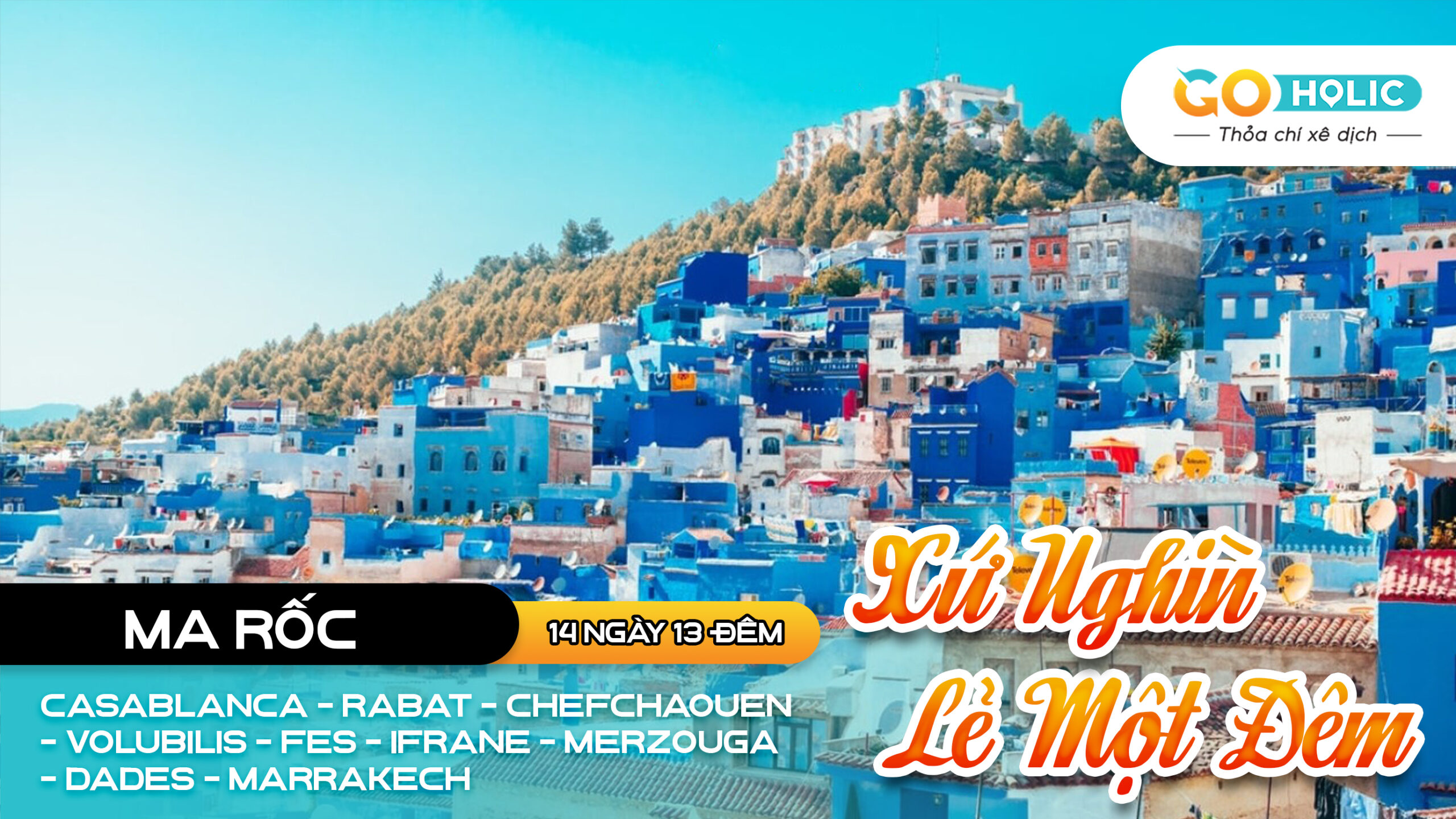 KHÁM PHÁ MA – RỐC XỨ NGHÌN LẺ MỘT ĐÊM